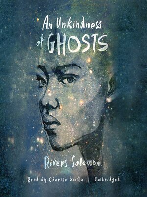 cover image of An Unkindness of Ghosts